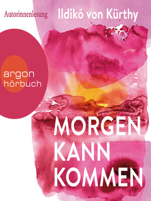 cover image of Morgen kann kommen (Ungekürzte Lesung)